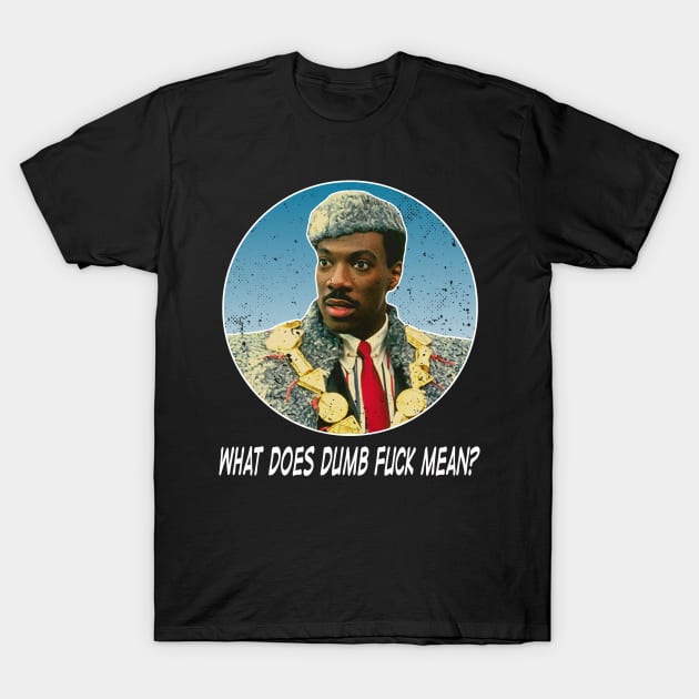 From Zamunda With Love Coming To America's Heartfelt Tale T-Shirt by MakeMeBlush
